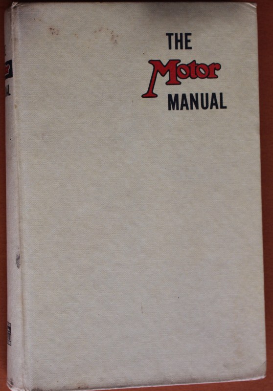 Name:  Motoring Books #53 The Motor manual 1959 edition front 2018_09_27_0550 (558x800).jpg
Views: 1185
Size:  111.3 KB