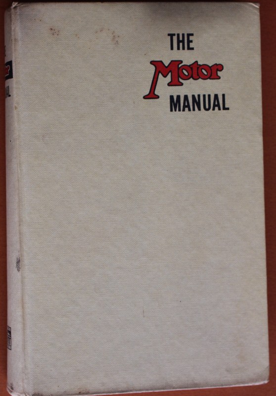 Name:  Motoring Books #53 The Motor manual 1959 edition front 2018_09_27_0550 (558x800).jpg
Views: 1456
Size:  111.3 KB