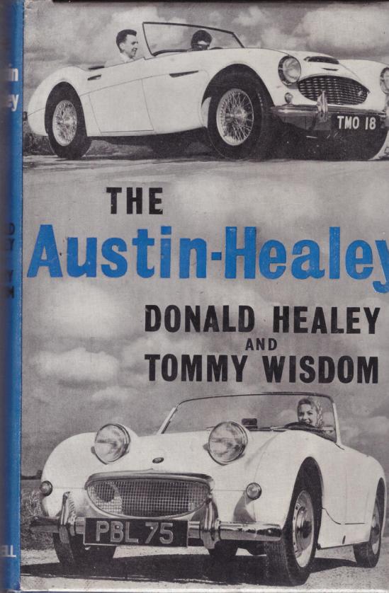 Name:  Motoring Books #151 The Austin-Healey book Donlad Healey and Tommy Wisdom 1960 fr cover .jpg
Views: 659
Size:  67.4 KB