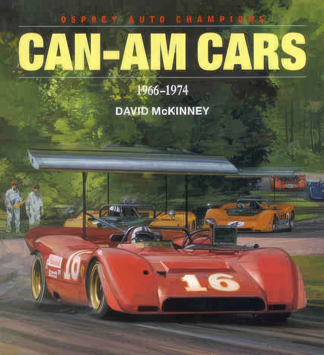 Name:  McLaren #106 CAN - AM Cars - 1966 - 1974 - Book David McKinney  front cover 179kb arch McLaren .jpg
Views: 22
Size:  179.2 KB