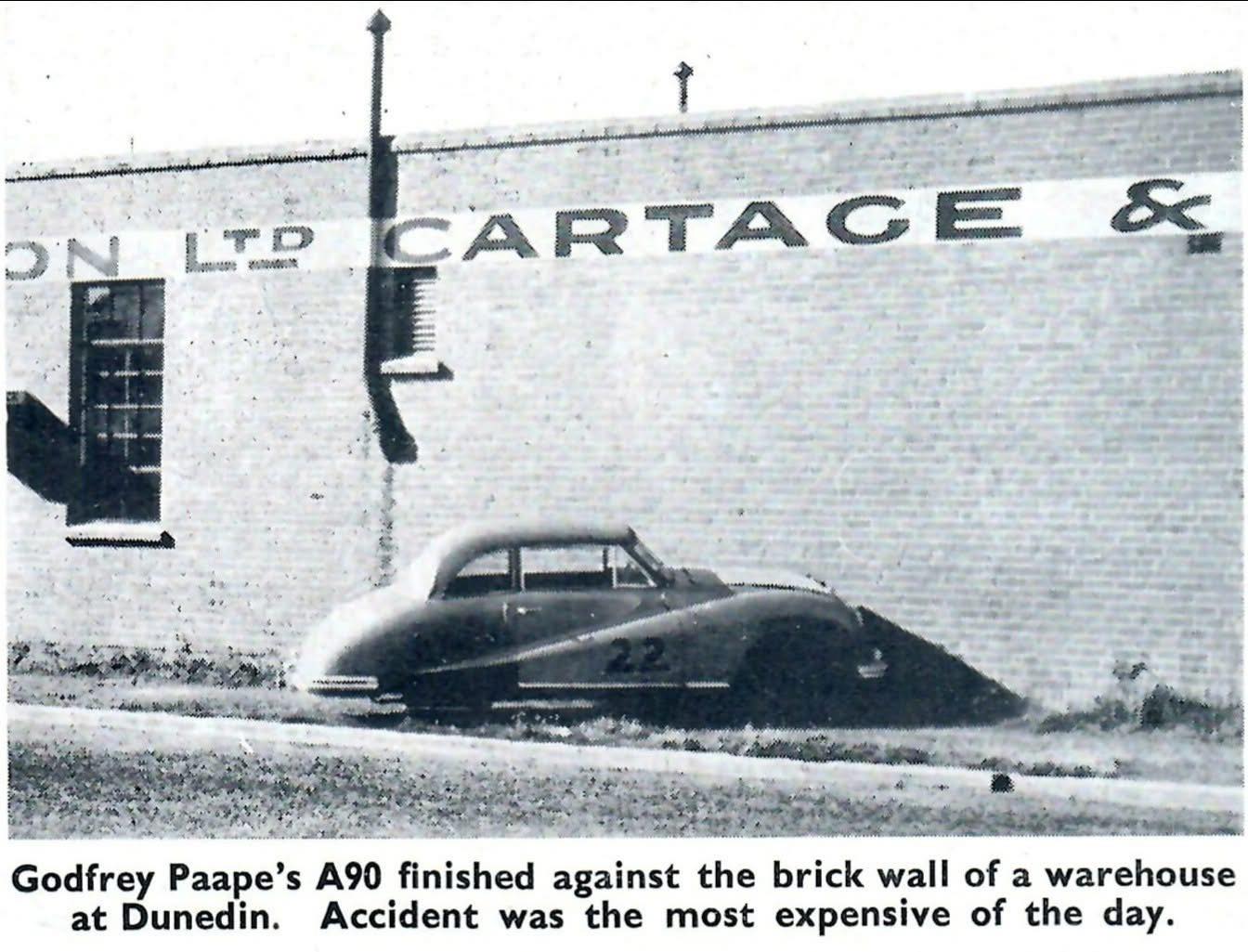 Name:  Dunedin 1952 #092 1952 Q 1954 Godfrey Paape Austin A90 Atlantic hits the Wall Dunedin from Magaz.jpg
Views: 32
Size:  151.7 KB